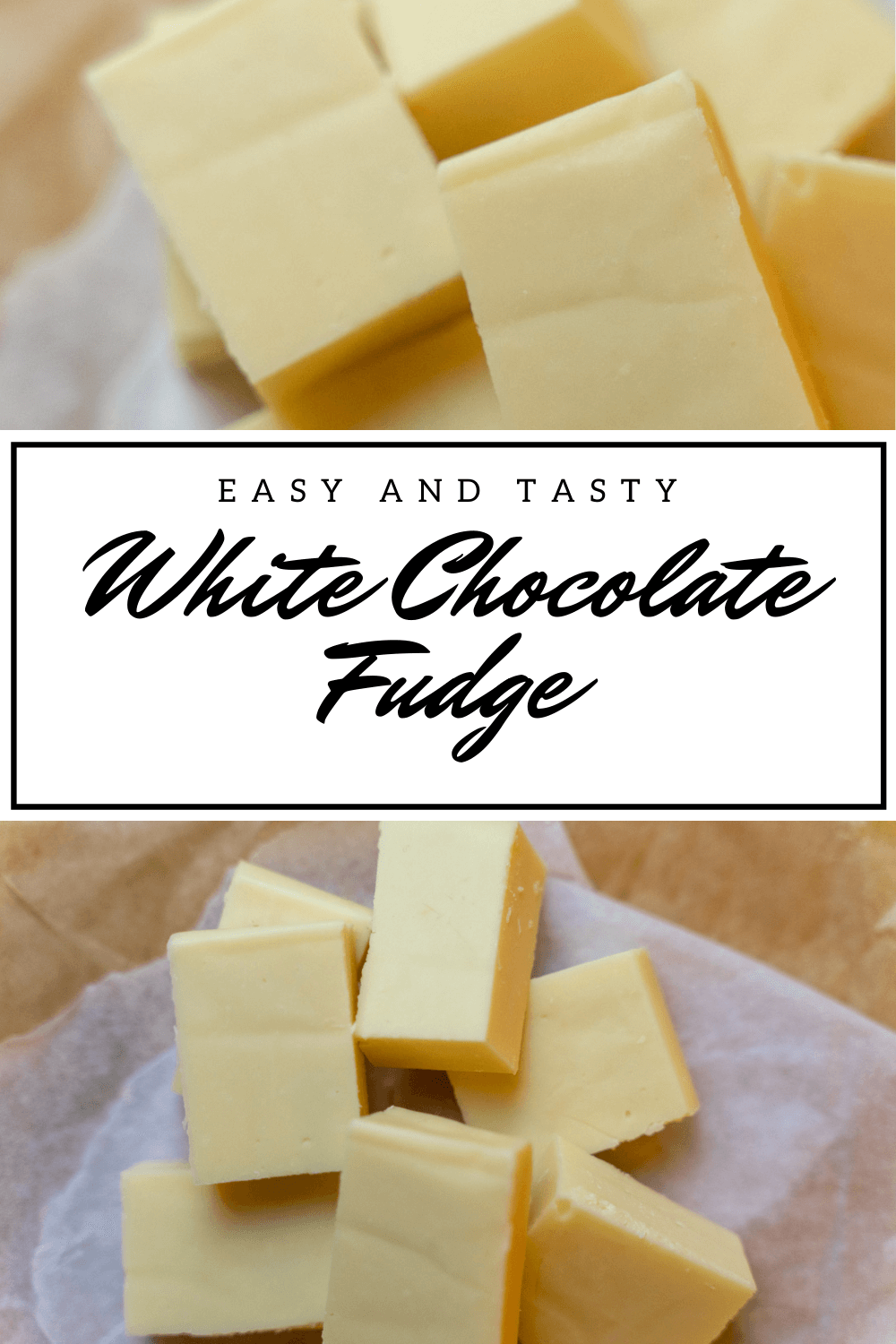 White Chocolate Fudge Recipe