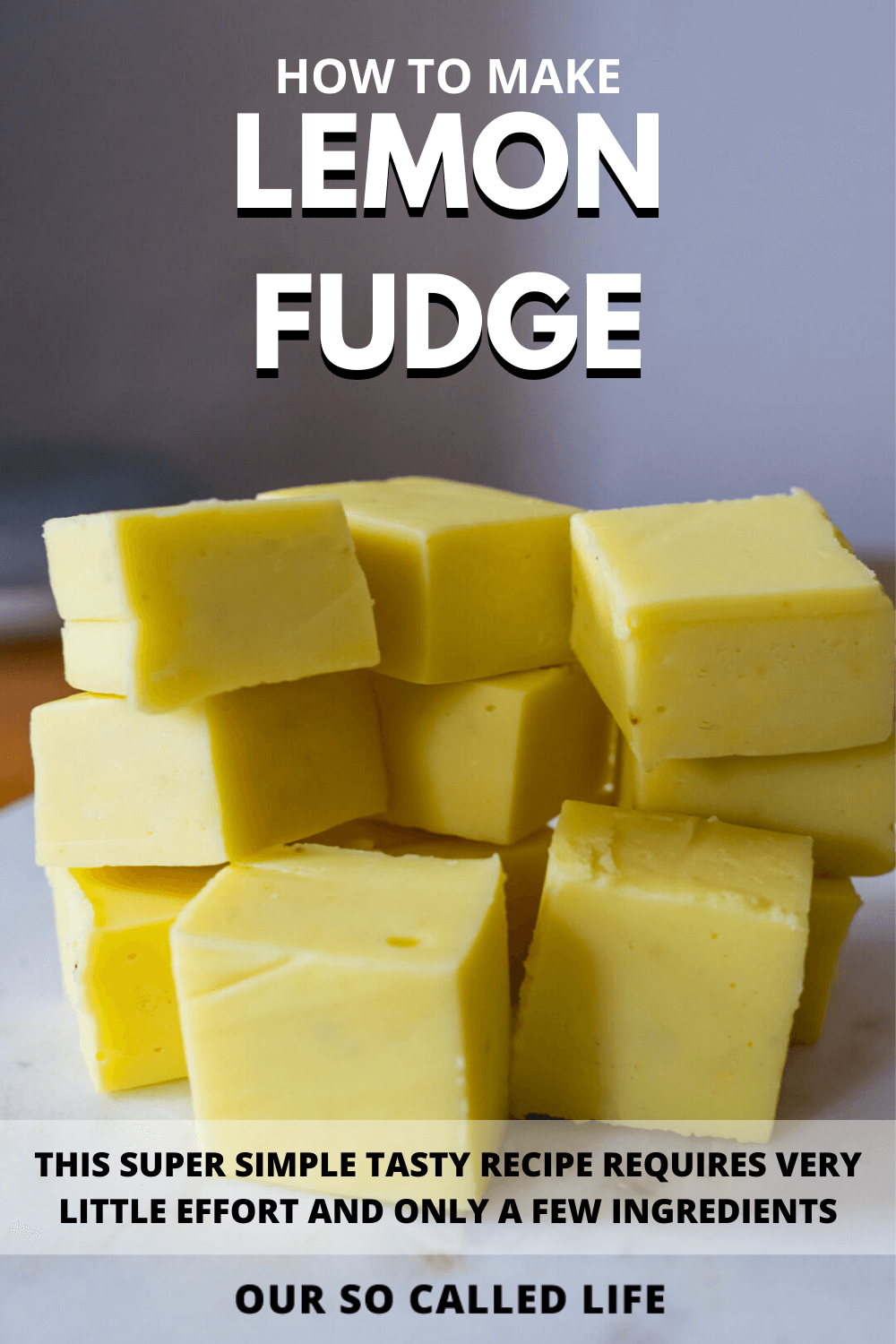 Easy Lemon Fudge Recipe