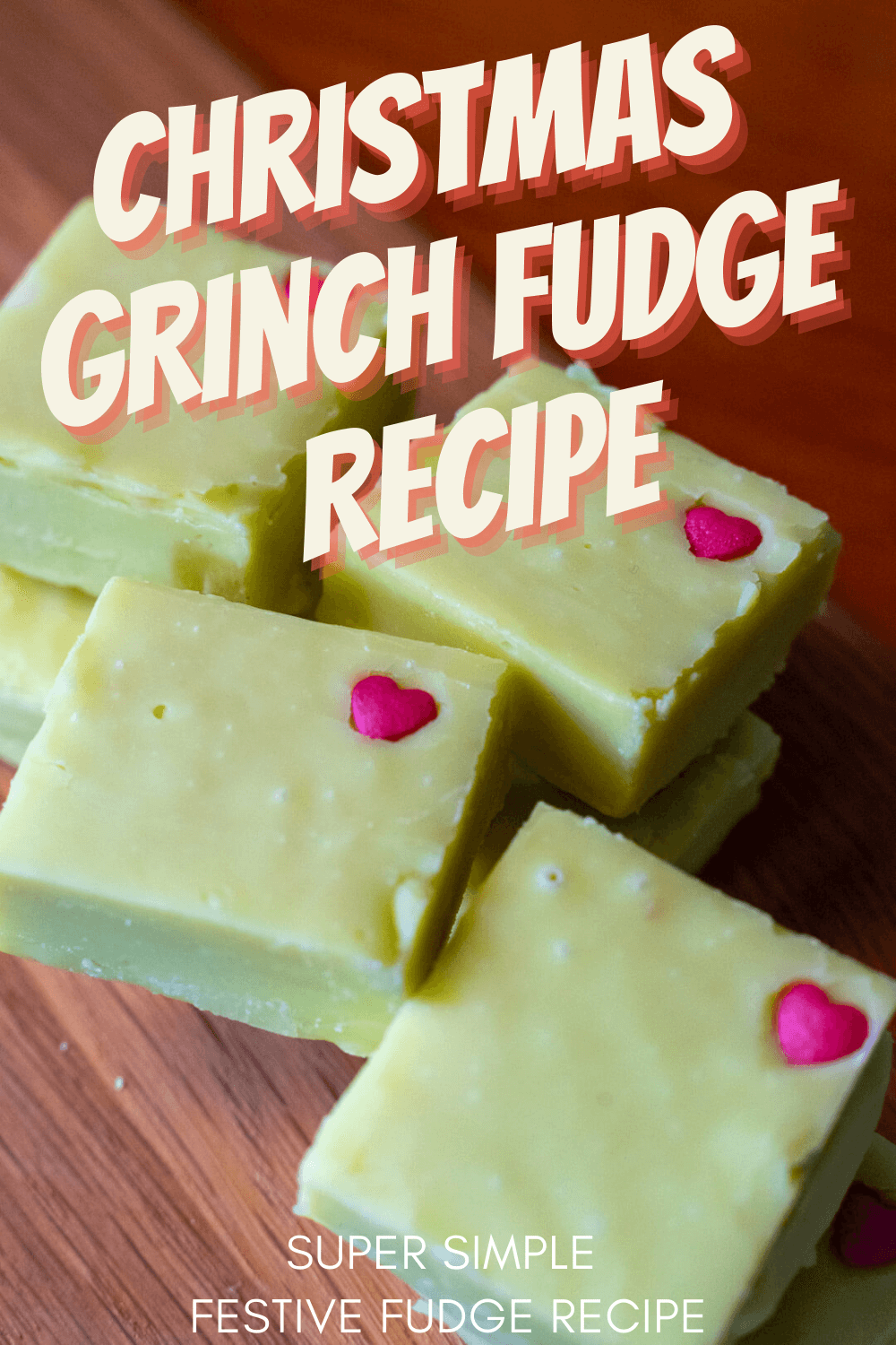 Grinch Fudge - White Chocolate Fudge Gone Grinch!